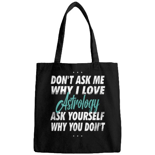 Don't ask me why i love air astrology Bags