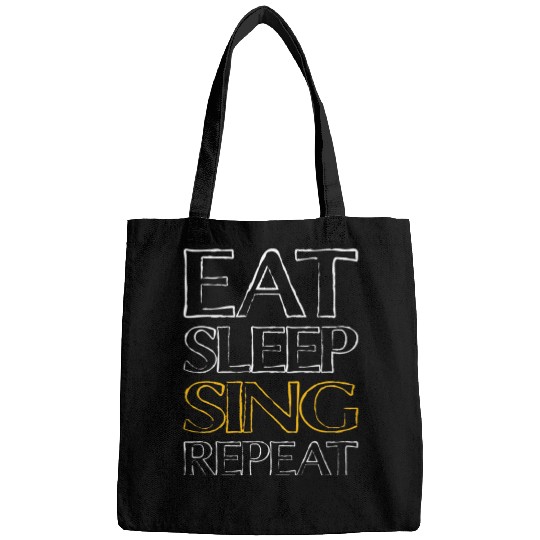 eat sleep sing Bags