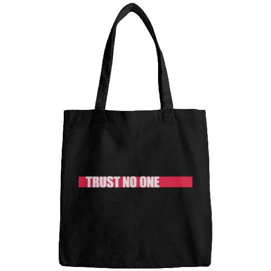 trust no one quote Bags