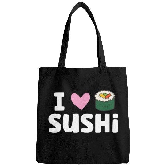 I Love Sushi Japanese Food Love Sushi Bags