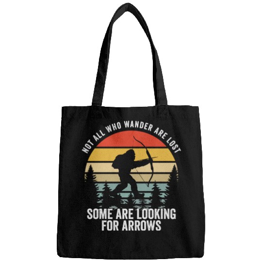Not All Who Wander Are Lost Arrows Bigfoot Fathqw Bags