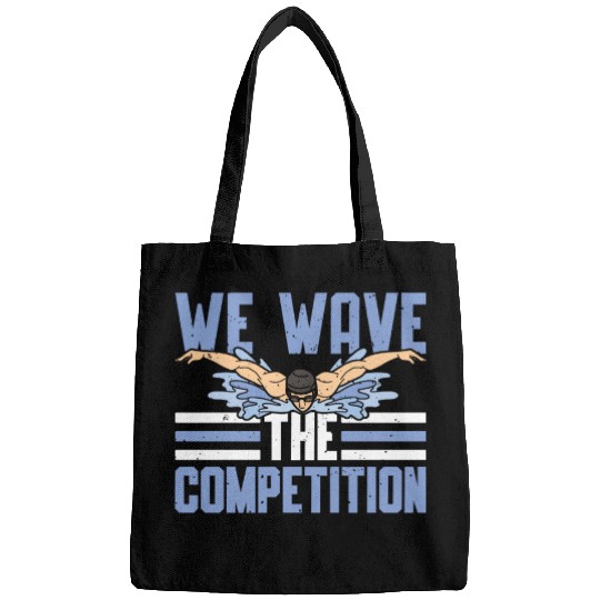Swim Swimming We Have The Competition Swimmer Bags