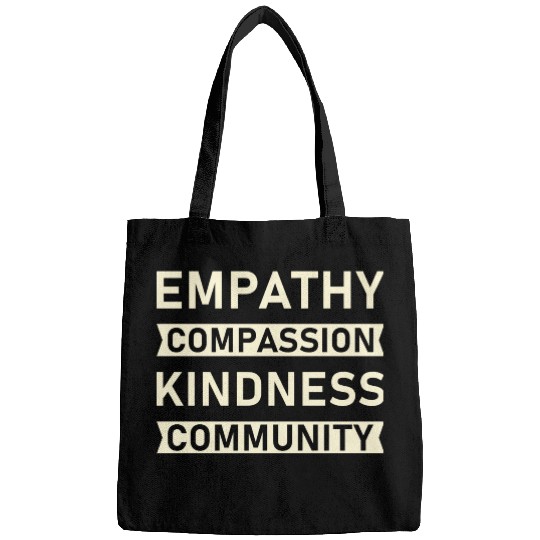 t Empathy Compassion Kindness Community 4 01 Bags