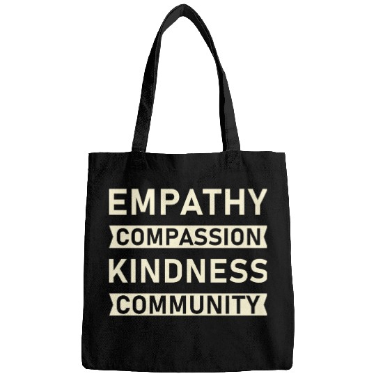 t Empathy Compassion Kindness Community 4 01 Bags