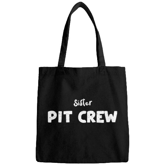 Sister Pit Crew - Sister Bags