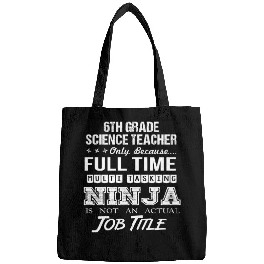 6Th Grade Science Teacher Bags - Multitasking N