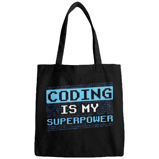 Coding Is My Superpower Programmer Code Coder Bags