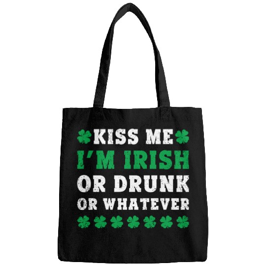 Irish Kiss Me Im Irish Drunk Or W Ever St Patricks Bags