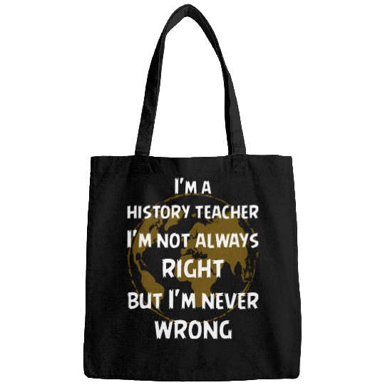 I'm a history teacher Bags