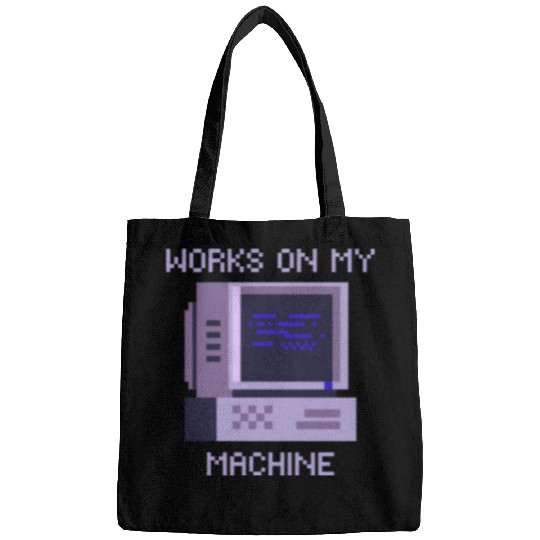 Works On My Machine | Software Developer Memes Bags