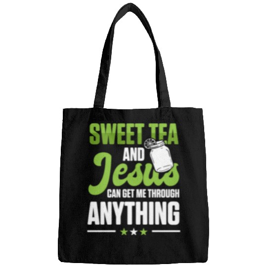 Funny Sweet Tea And Jesus Can Get Me Through Bags