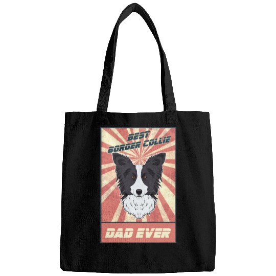 Best Border Collie Dad Ever I Border Collie Lover Bags