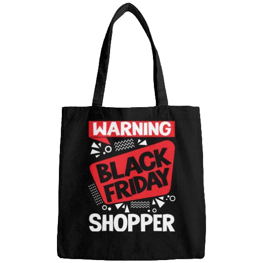 Warning Black Friday Shopper for Shopping Fans Bags