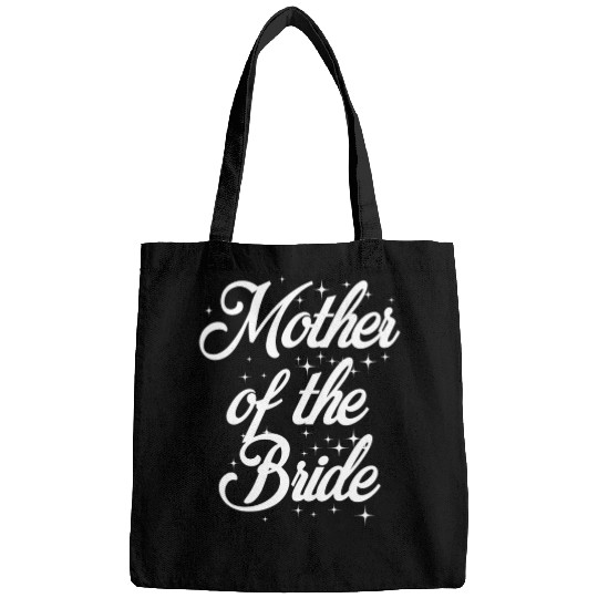 Mother Of The Bride Funny Saying Sarcastic Wedding Bags