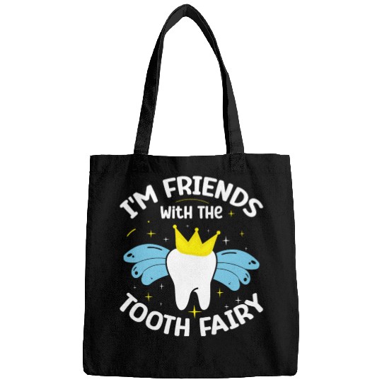 I'm Friends With The Tooth Fairy Dental Bags