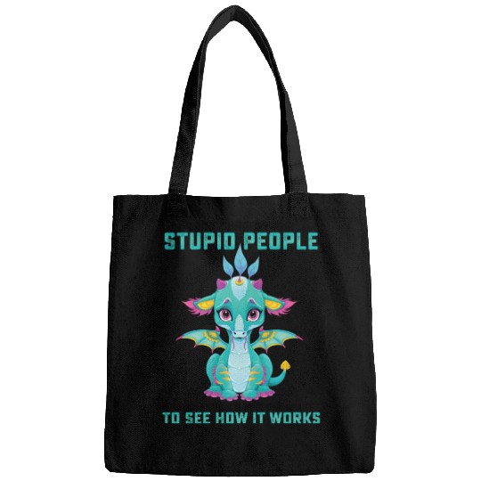 I Dont Understand Stupid People Maybe I Should Bags