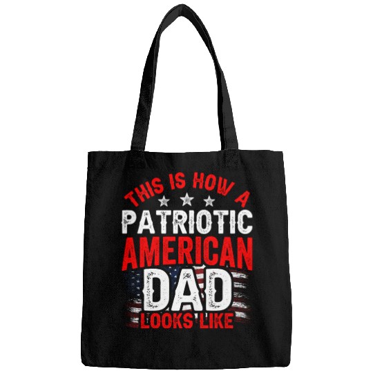 This Is How A Patriotic American Dad Looks Like US Bags