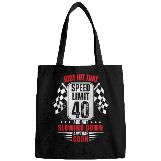 40th Birthday Speed Limit Sign 40 Years Old Racing Bags