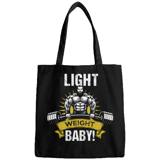 Lightweight baby! Bodybuilder saying Bags