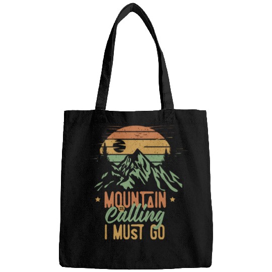 Mountain Is Calling, I Must Go Bags
