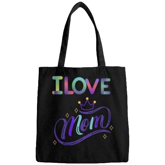 I love you mom Bags