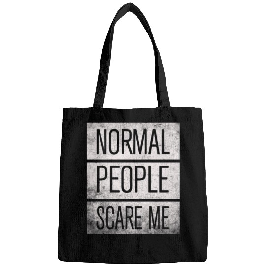 Normal People Scare Me Bags