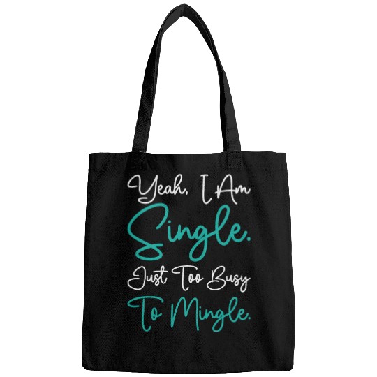 Busy Single Independent Mingle Relationship Bags