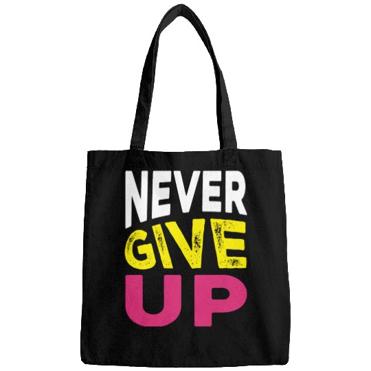 NEVER GIVE UP Bags DESIGN.