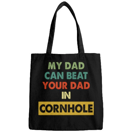 My Dad Can Beat Your Dad In Cornhole Apparel Bags