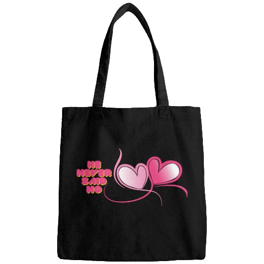 He Never Said No Bags