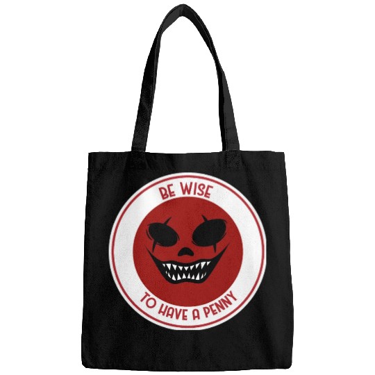 Be wise to have a penny Bags