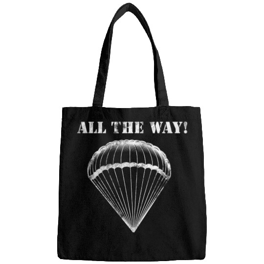 All the Way! - 82nd Airborne Bags