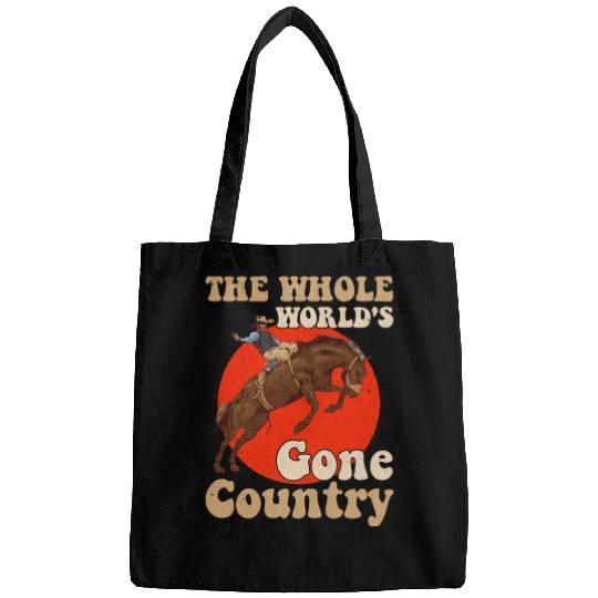 The Whole World's Gone Country Bags