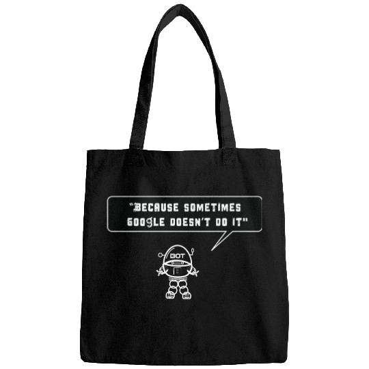 Because sometimes Google doesn't do it Bags