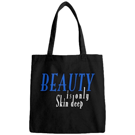 beauty is only skin deep Bags