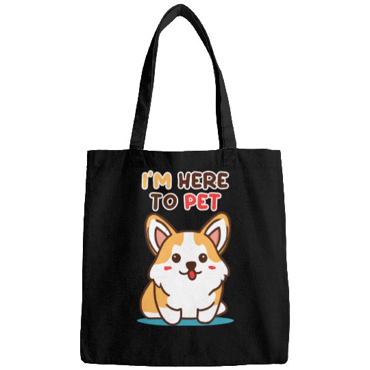 Im Here To Pet Corgi Bags