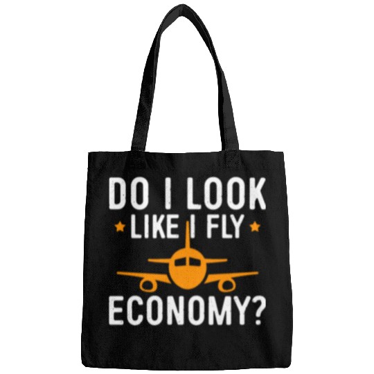 Do I Look Like I Fly Economy First Class Frequent Bags