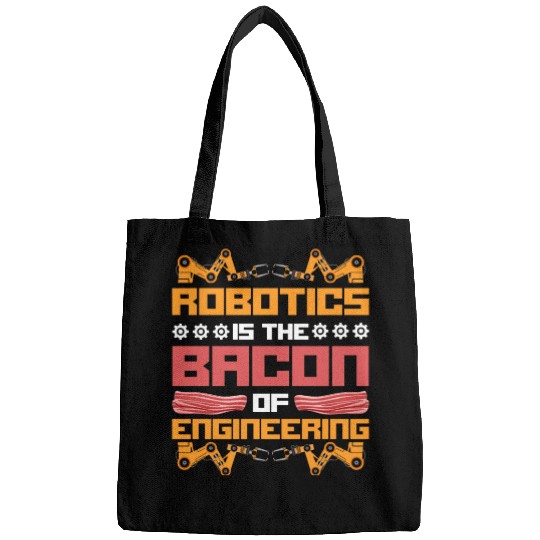 Robot Robotics Engineer Bacon Bags