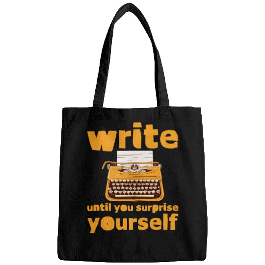 Write Until You Surprise Yourself Bags