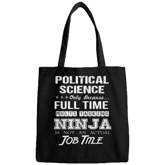 Political Science Bags - Multitasking Ninja Job