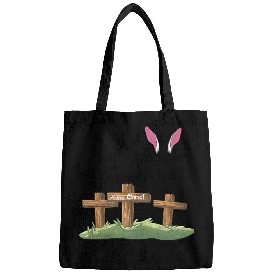 Silly rabbit Easter is for Jesus Christ Bags