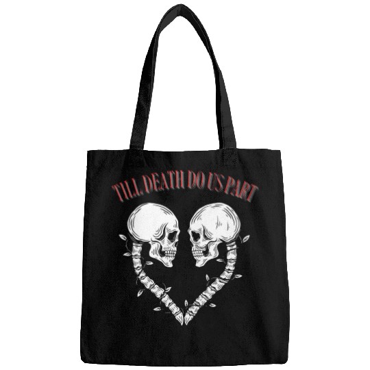 Till death do us part Bags