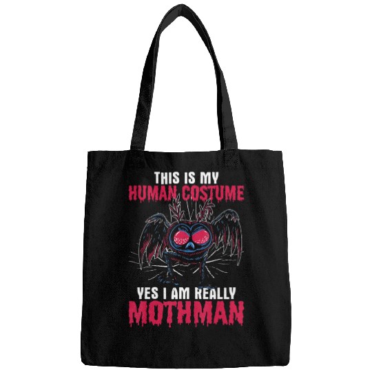 Mothman This Is My Human Costume Yes I Am Really M Bags