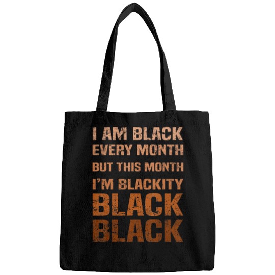 Juneteenth Blackity BLM African Melanin Black Hist Bags