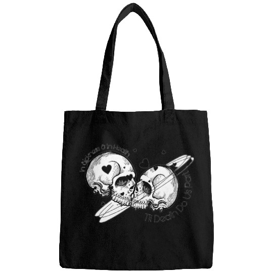 till death do us part Bags