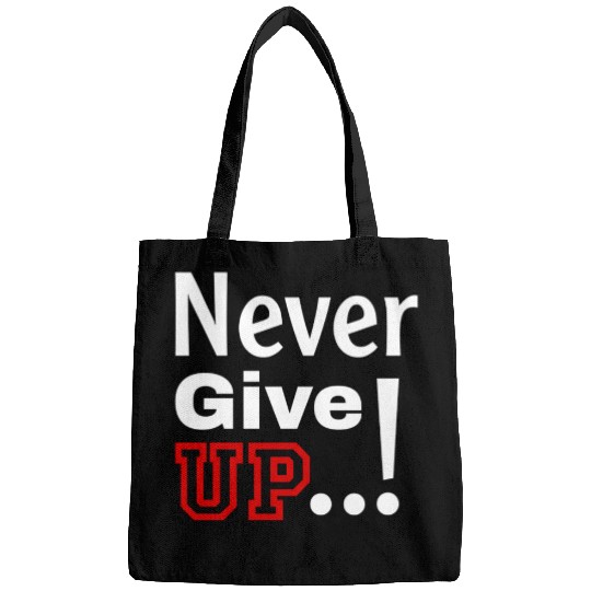 Never Give Up Bags