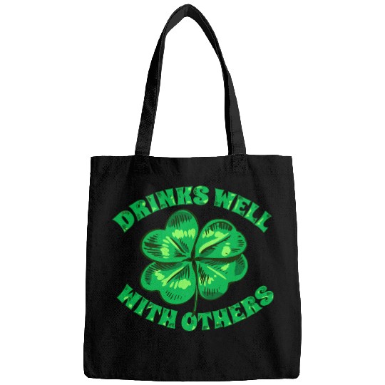 Drinks Well With Others St Patrick s Day Funny Bags