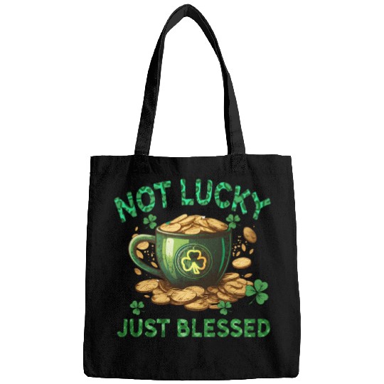 Not Lucky Just Blessed Bags