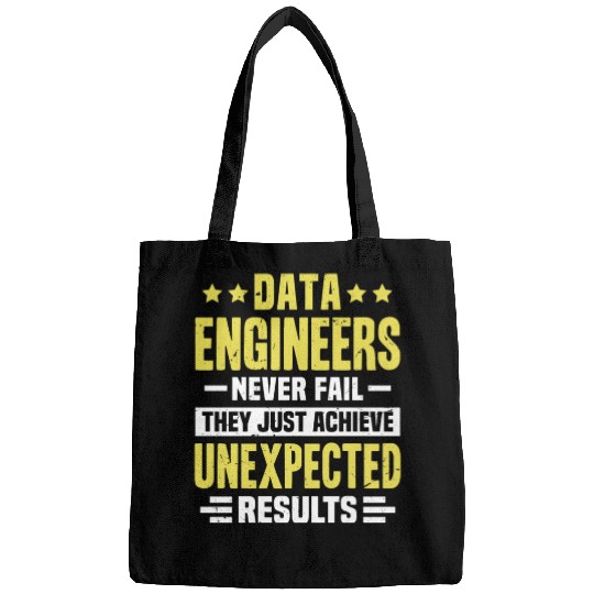 Data Engineer Engineering Funny Design Never Fail Bags