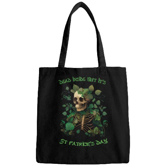 Dead inside but its St Patrick's Bags